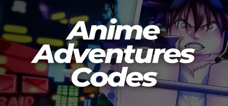 Anime Adventures Codes 2022 (November List)