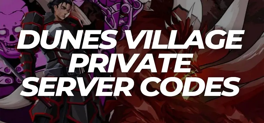 Shindo Life Dunes Village Private Server Codes 2022 (October List)